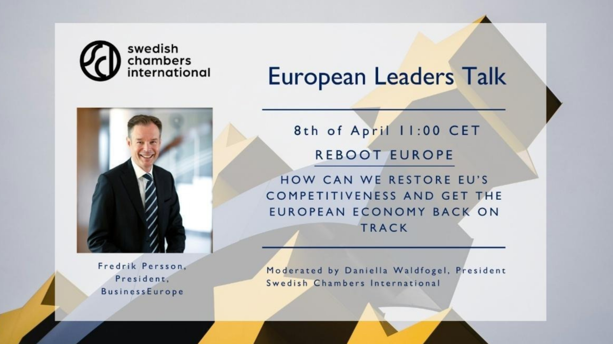 Swedish Chambers International Webinar - Reboot Europe with Fredrik Persson, President of BusinessEurope