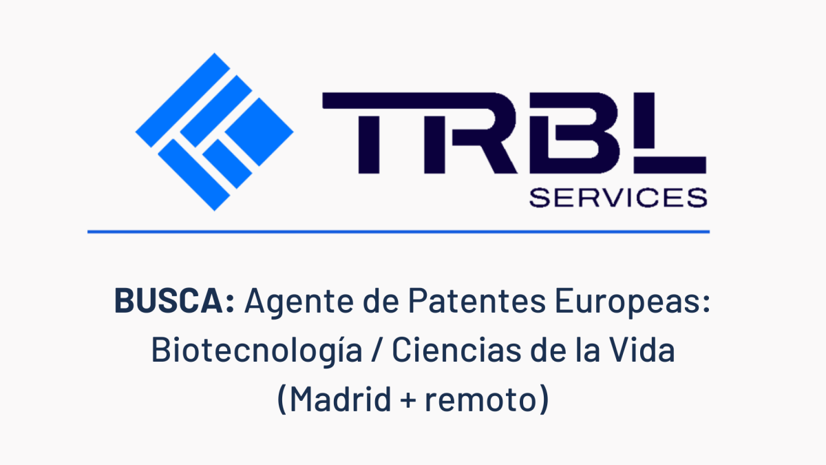  TRBL Services  letar efter en Europeisk patentagent: Bioteknik / Life Sciences