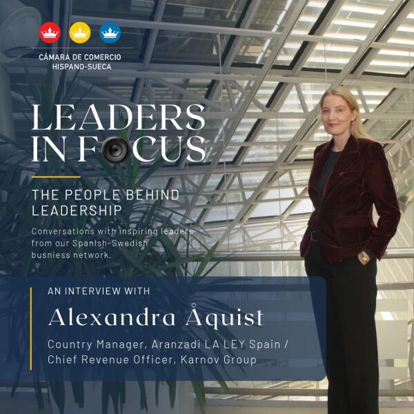 New Leaders in Focus interview: Alexandra &Aring;quist, Country Manager, Aranzadi LA LEY Spain / Chief Revenue Officer, Karnov Group